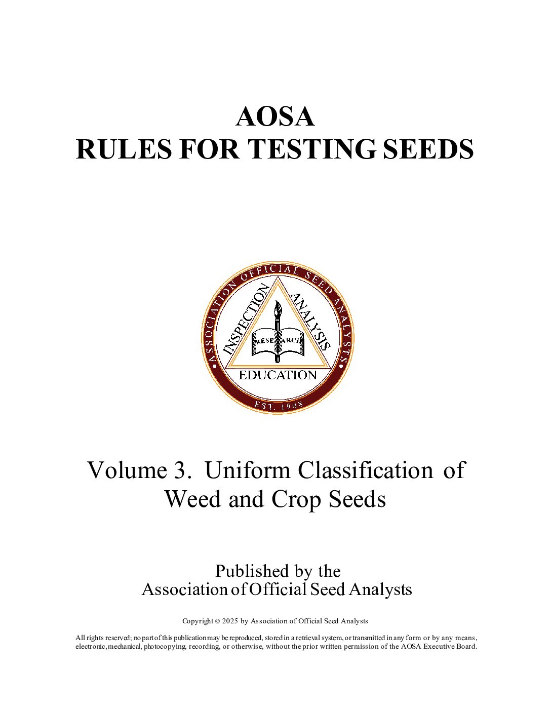 AOSA Rules Volume 3: Uniform Class. of Crop & Weed Seed, 2025
